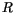 \( R \)