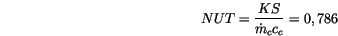 \begin{displaymath}
NUT=\frac{KS}{\dot{m}_{c}c_{c}}=0,786\end{displaymath}